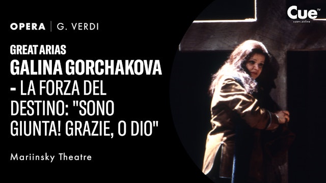 Great Arias - Galina Gorchakova - La forza del destino (1999)