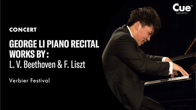 Verbier Festival presents George Li Piano Recital (2017)