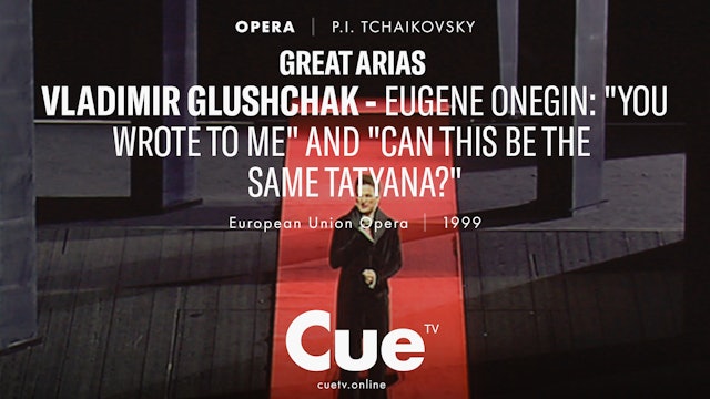 Great Arias Vladimir Glushchak - Eugene Onegin: "You wrote to me"(1999)
