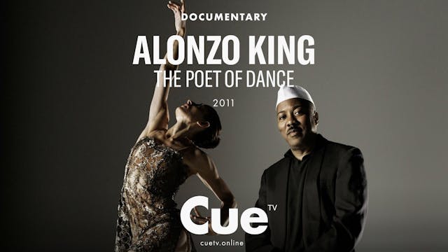 Alonzo King - The Poet of Dance - Fes...