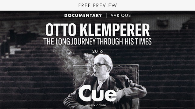 Otto Klemperer - The Long Journey Through His Times - Preview clip