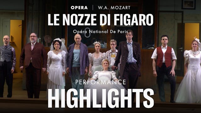 Highlight Scene of Le Nozze di Figaro