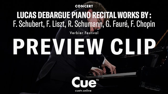 Verbier Festival presents Lucas Debargue Piano Recital (2017) - Preview clip