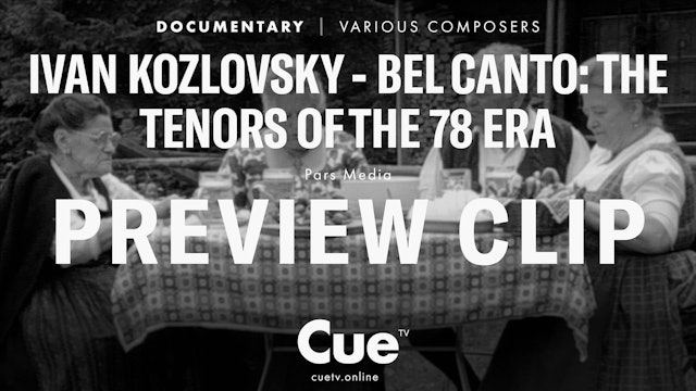 Ivan Kozlovsky - Bel canto: The Tenors of the 78 Era - Preview clip