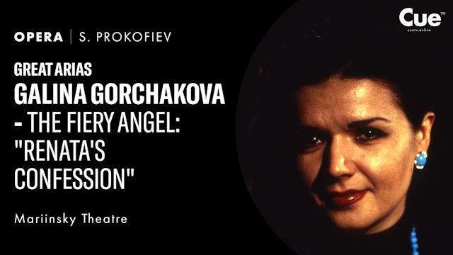 Great Arias - Galina Gorchakova - The Fiery Angel - "Renata's Confession" (1995)