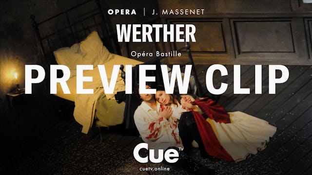 Massenet: Werther - Preview clip