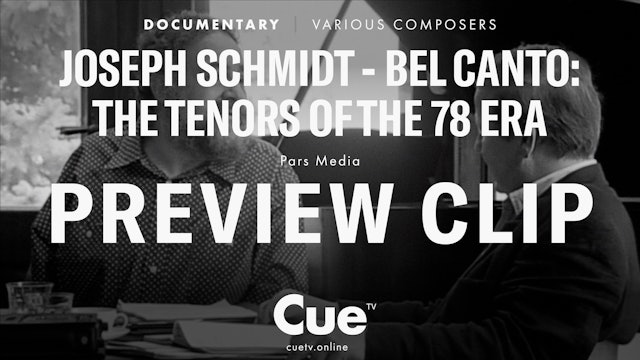 Joseph Schmidt - Bel canto: The Tenors of the 78 Era - Preview clip