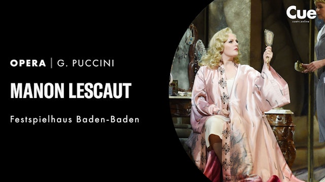 Baden-Baden 2014: Puccini: Manon Lescaut (2014)