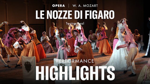 Highlight Scene of Le Nozze di Figaro 