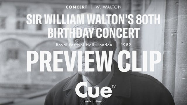 Sir William Walton's 80th Birthday Co...
