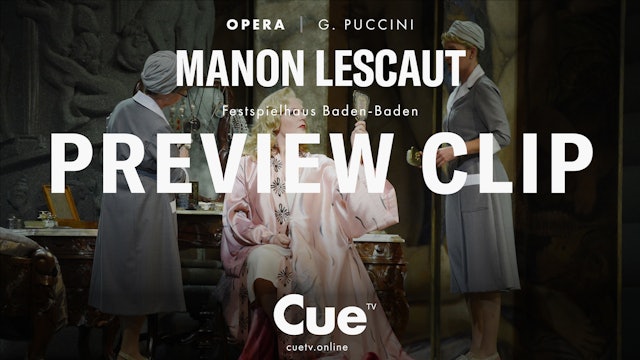 Baden-Baden 2014: Puccini: Manon Lescaut - Preview clip