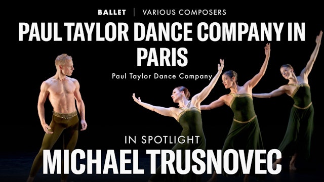 Highlight of Michael Trusnovec (Beloved renegade male principal dancer)