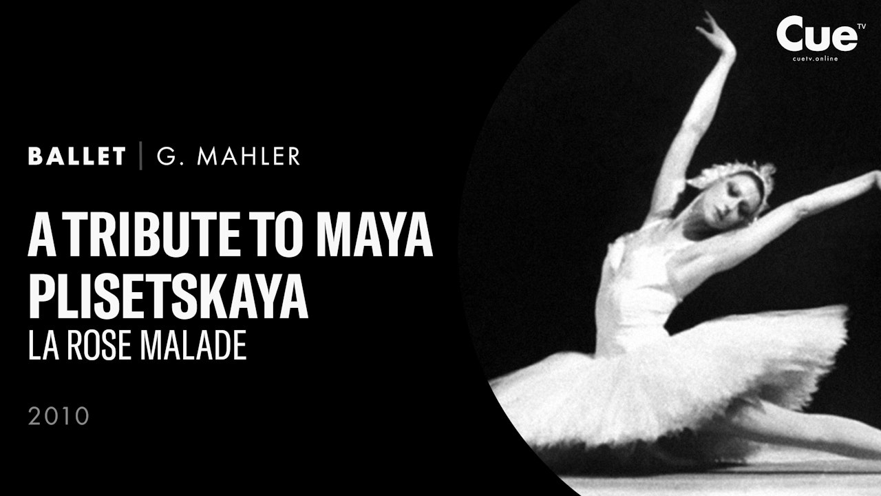 Hommage an Maya Plisetskaya - La Rose Malade (2010)