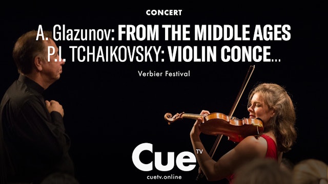 Glazunov:From the Middle Ages;Tchaikovsky:Symphony No. 4;Violin Concerto (2017)