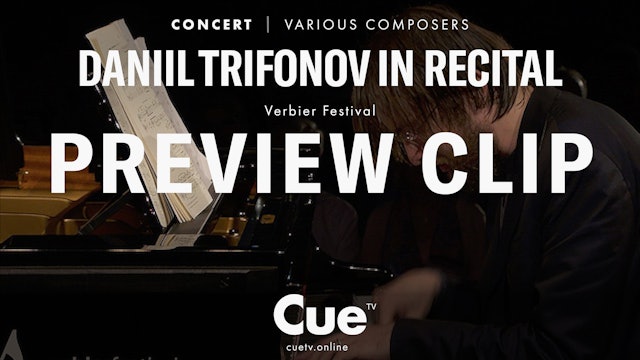 Verbier Festival presents Daniil Trifonov Piano Recital (2019)- Preview clip