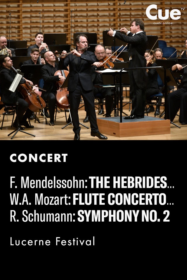 Lucerne Festival performs Mendelssohn, Mozart & Schumann (2019)