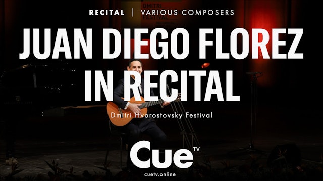 Dmitri Hvorostovsky Festival: Juan Diego Florez in Recital (2019)