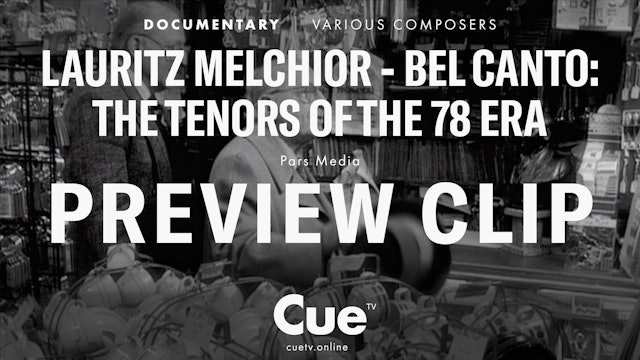 Lauritz Melchior - Bel canto: The Tenors of the 78 Era - Preview clip