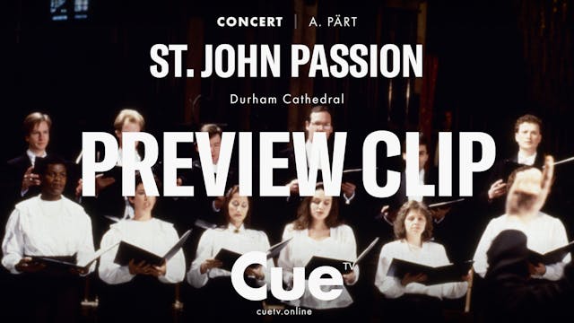 ST. JOHN PASSION - Preview clip