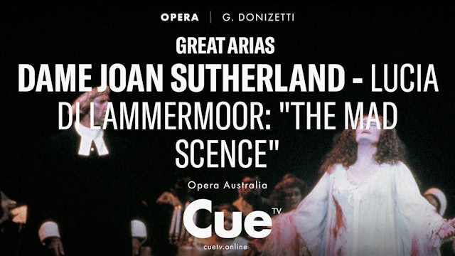 Great Arias - Dame Joan Sutherland – Lucia Di Lammermoor - The Mad Scene (1994)