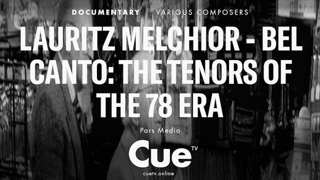 Lauritz Melchior - Bel canto: The Tenors of the 78 Era (2016)