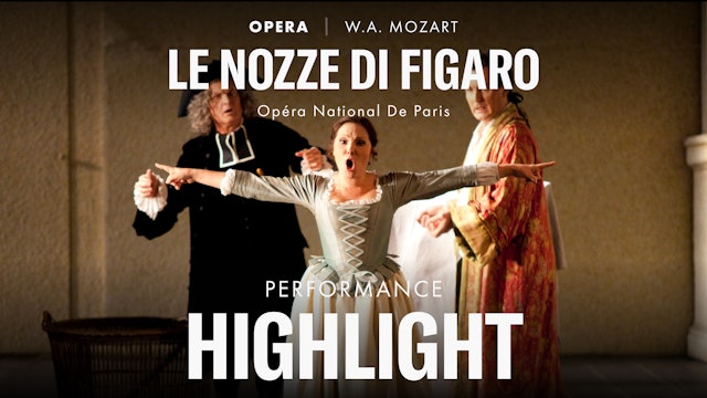Highlight Scene of Le nozze di Figaro