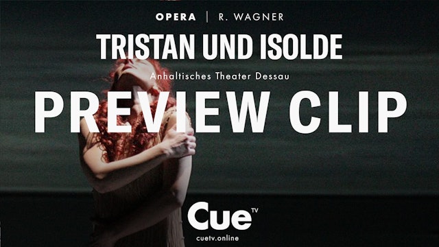 Tristan und Isolde - Preview clip