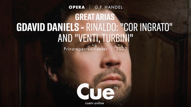 Great Arias - David Daniels - Rinaldo - "Cor ingrato" and "Venti,Turbini" (2002)