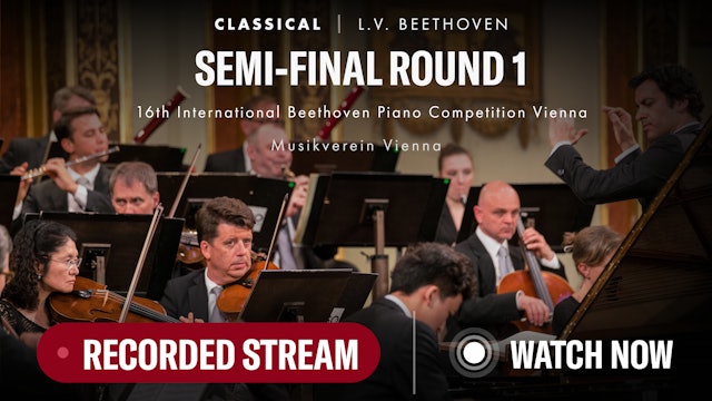 16th International Beethoven Piano Competition Vienna: Semi final round 1