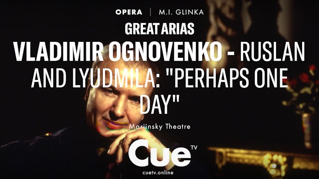 Great Arias - Vladimir Ognovenko – Ruslan and Lyudmila - "Perhaps one day"(1995)