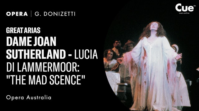 Great Arias - Dame Joan Sutherland – Lucia Di Lammermoor - The Mad Scene (1994)