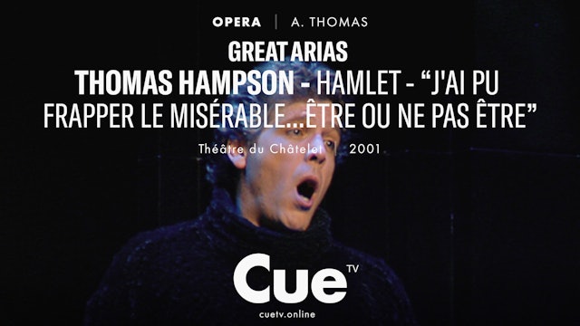 Great Arias - Thomas Hampson - Hamlet - “J'ai pu frappe le miserable” (2001)