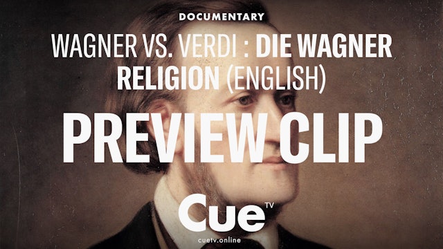 Wagner vs. Verdi: Die Wagner-Religion English - Preview clip