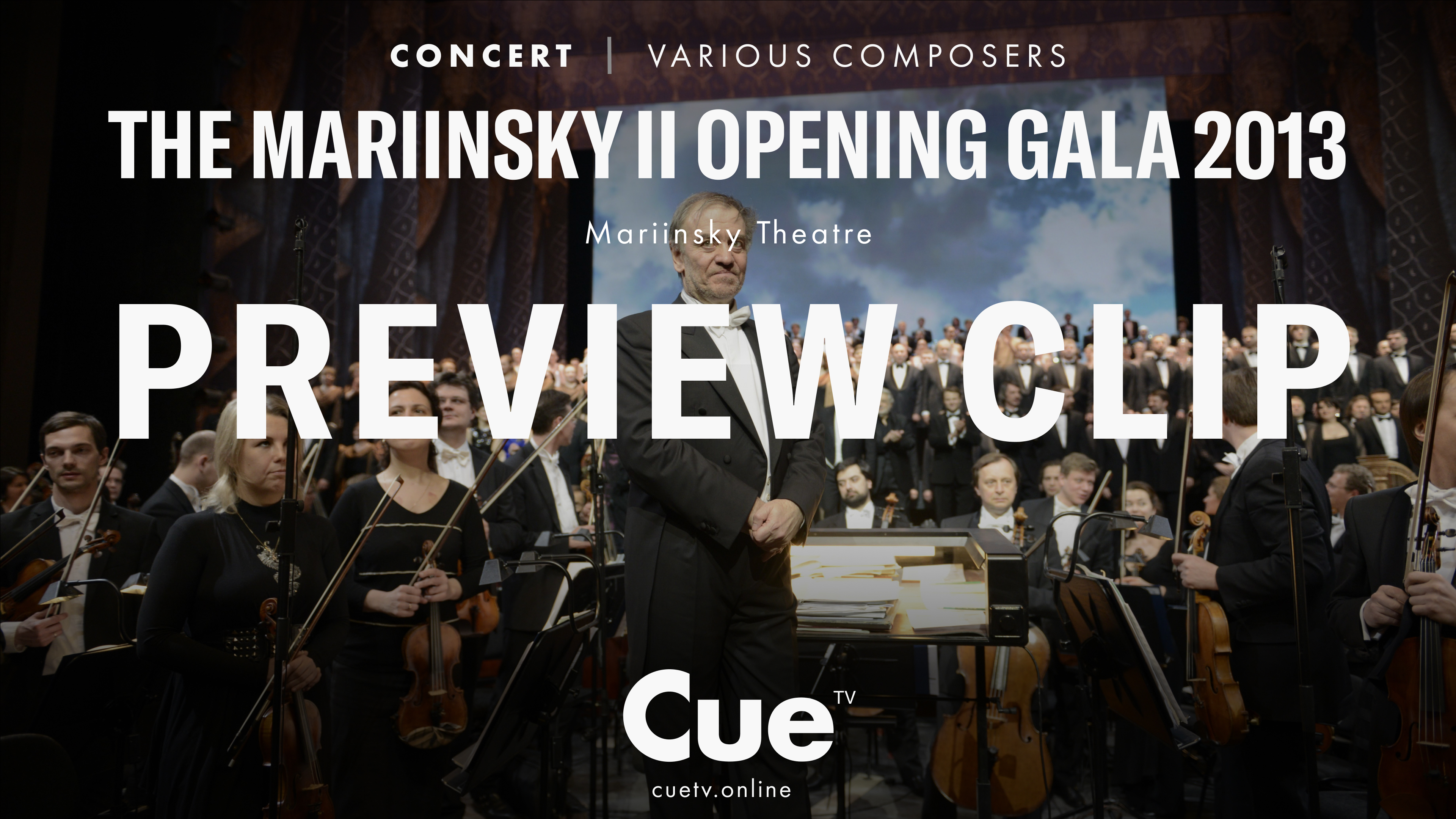 The Mariinsky II Opening Gala 2013 - CueTV