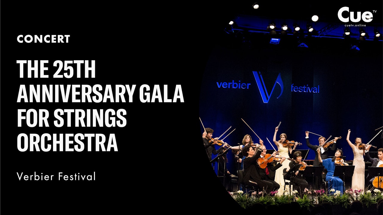 Verbier Festival 25th Anniversary Concert: Strings & Orchestra (2018)