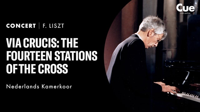 Via Crucis - The Fourteen Stations of the Cross - Liszt - Utrecht (1989)