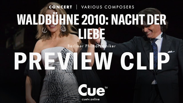 Berliner Philharmoniker presents Waldbühne 2010: Nacht der Liebe  - Preview clip