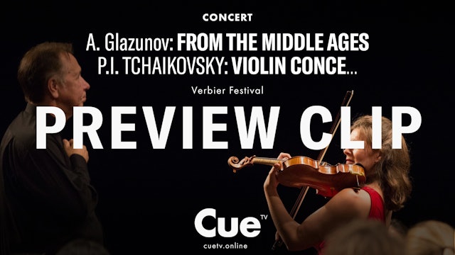 Verbier Festival and Janine Jansen perform Glazunov & Tchaikovsky (2017)