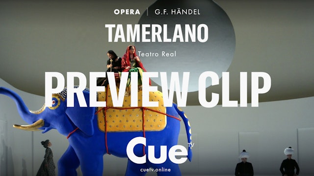 Tamerlano - Preview Clip