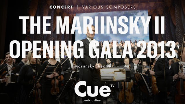 The Mariinsky II Opening Gala 2013