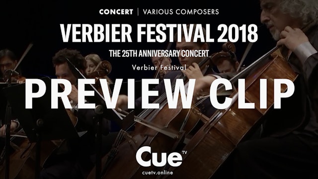 Verbier Festival 25th anniversary concert (2018) - Preview clip