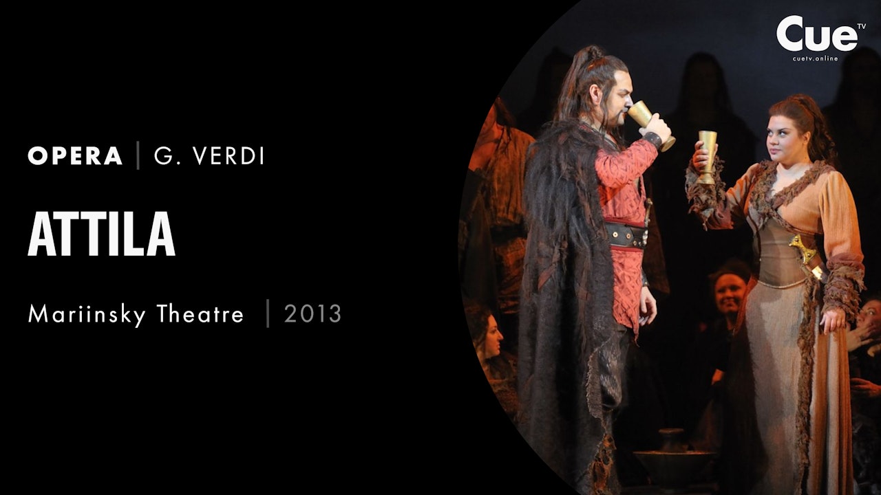 Mariinsky: Giuseppe Verdi: Attila (2013)