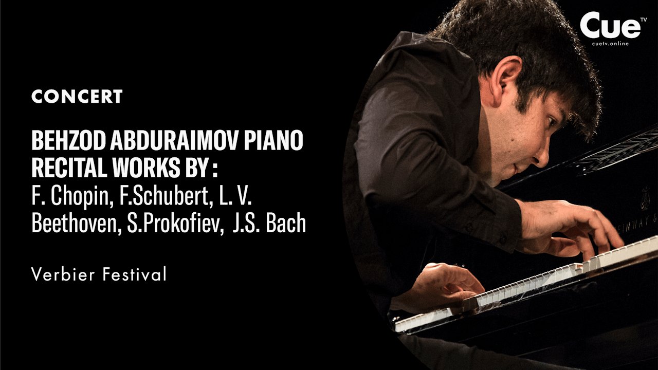 Verbier Festival presents Behzod Abduraimov Piano Recital (2016)