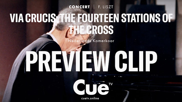 Via Crucis - The Fourteen Stations of the Cross - Liszt - Utrecht - Preview clip
