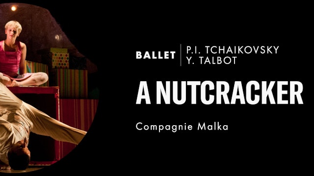 A Nutcracker - Théâtre National de Chaillot Paris (2014)