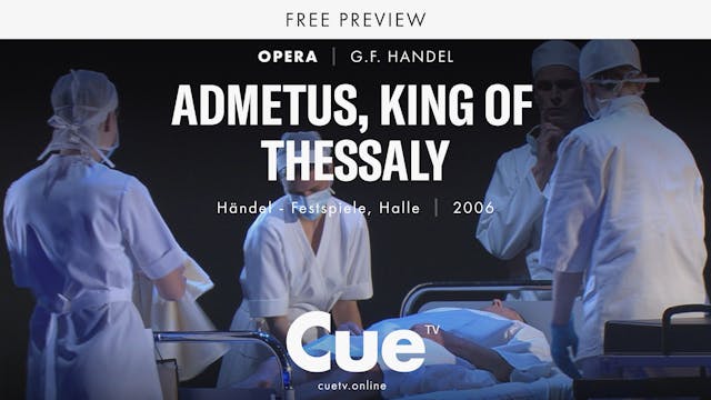 Admetus, King of Thessaly - Preview clip
