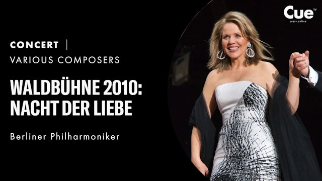 Berliner Philharmoniker presents Waldbühne 2010: Nacht der Liebe