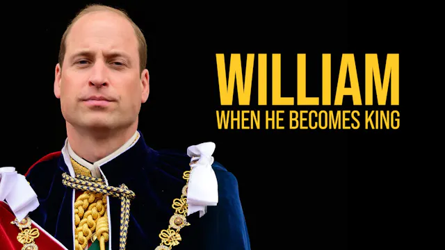 William: When he becomes King