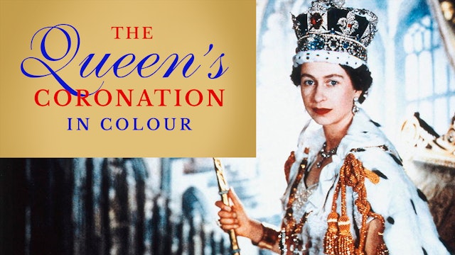 The Queen’s Coronation in Colour