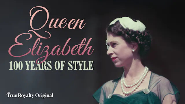 Queen Elizabeth: 100 Years of Style